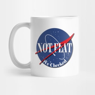 Nasa Says It's Not Flat Mug